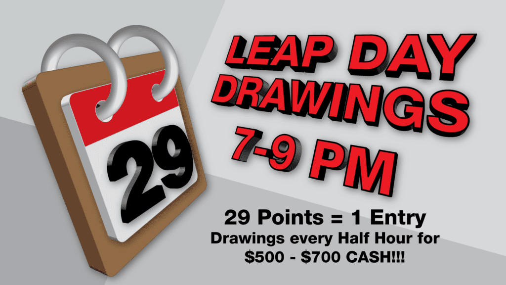 Leap Day Drawings • Shoshone Rose Casino & Hotel Lander, WY Shoshone