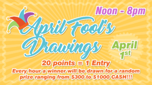 Promotional poster for april fool's day event with drawings from noon to 8 pm, where participants can win cash prizes between $300 to $1000.