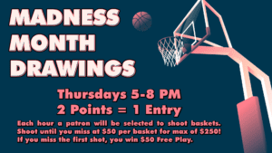 Advertisement for a "madness month drawings" event featuring basketball shooting for prizes on thursdays from 5-8 pm.
