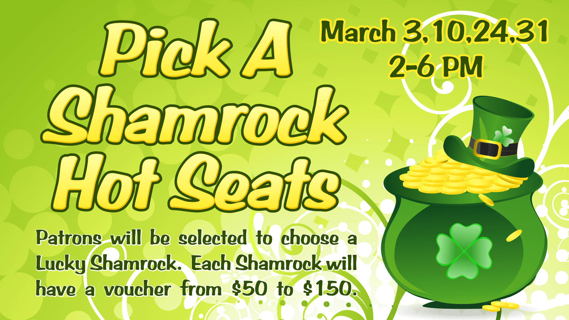 St. patrick's day themed promotional event with times and potential prize amounts.
