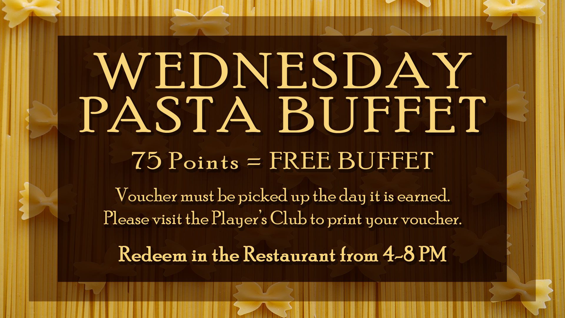 Sign for a wednesday pasta buffet promotion with details on points required for a free buffet and redemption instructions.