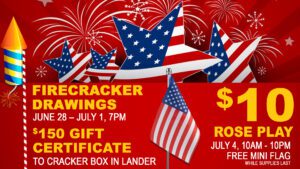 Colorful advertisement for a "firecracker drawings" event from june 28 to july 1, offering a $150 gift certificate and a "rose play" event on july 4th for $10, with a free mini flag while supplies last.
