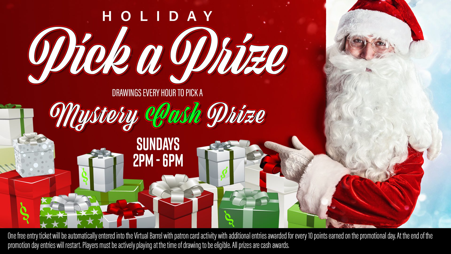Santa claus promoting a 'pick a prize' holiday event with mystery cash prizes and hourly drawings.