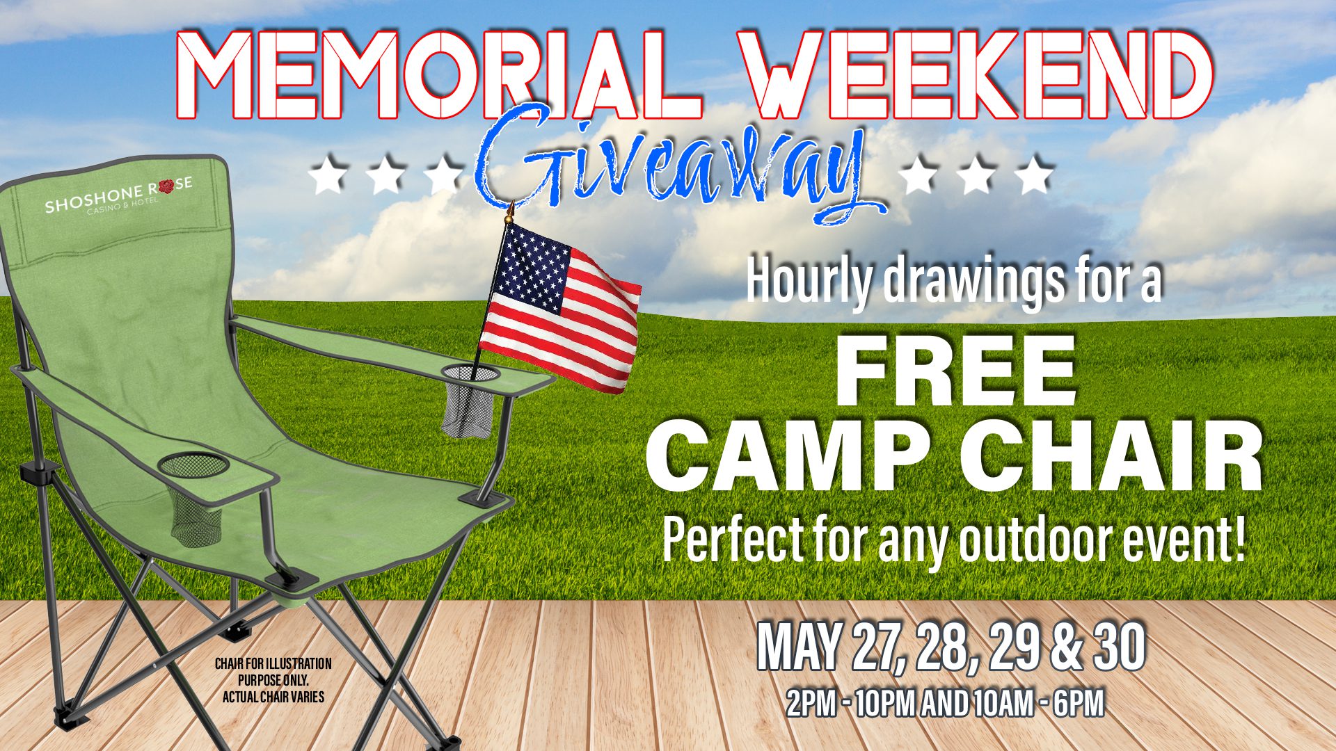 Memorial weekend giveaway featuring hourly drawings for a free camp chair, perfect for outdoor events, from may 27-30, between 2 pm-10 pm and 6 pm.