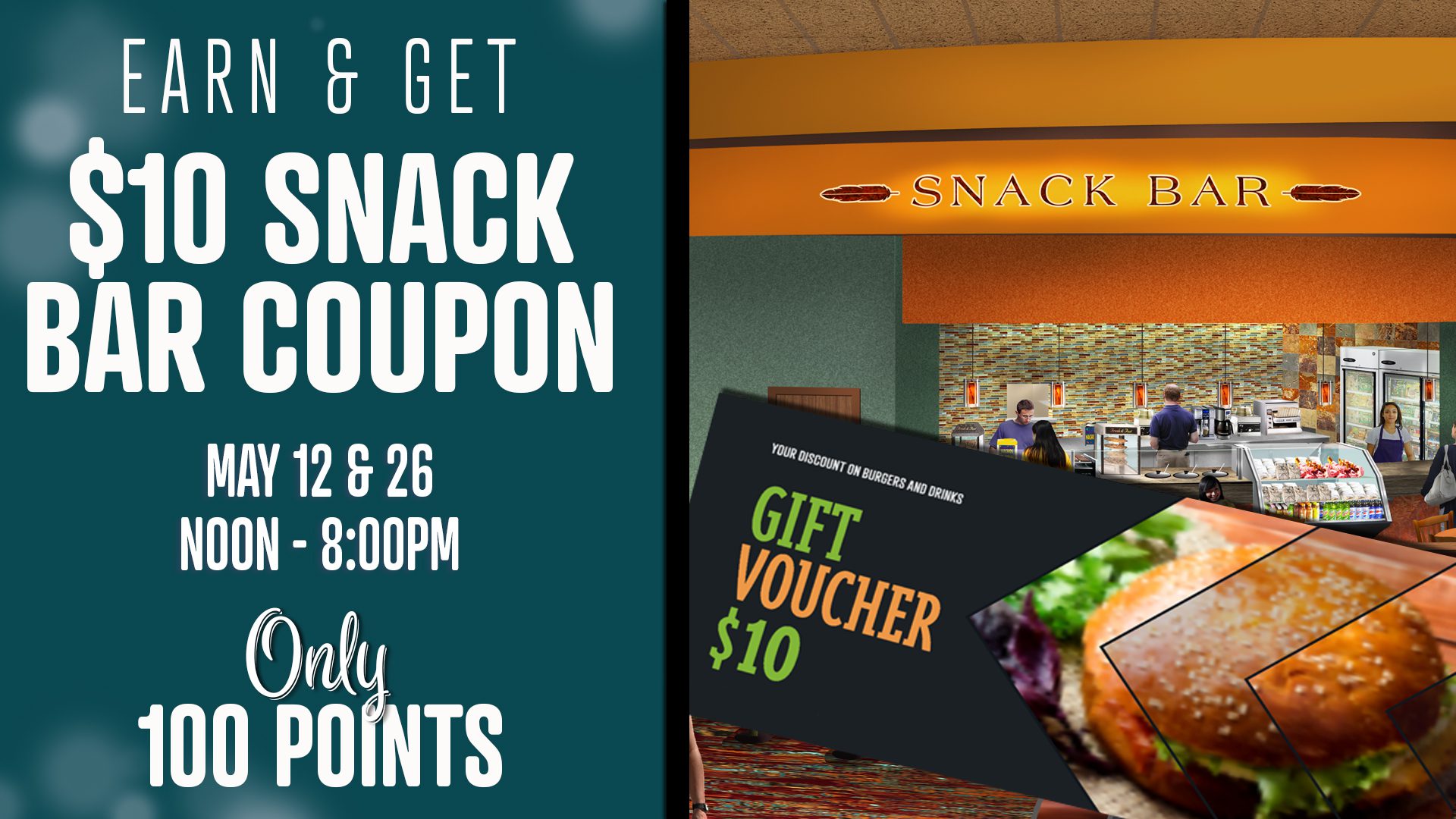 Promotional poster offering a $10 snack bar coupon for earning 100 points on specific dates at a venue's snack bar.