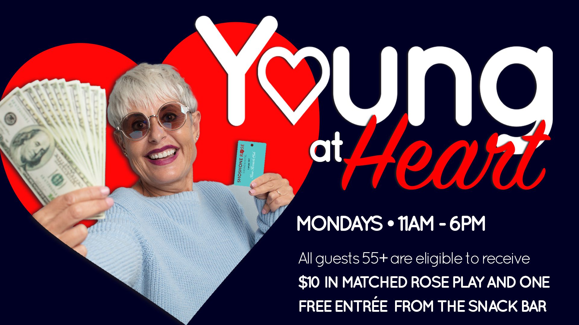 Promotional banner featuring a cheerful senior woman holding money and a card, advertising "young at heart" event with special offers for guests 55+ on mondays.