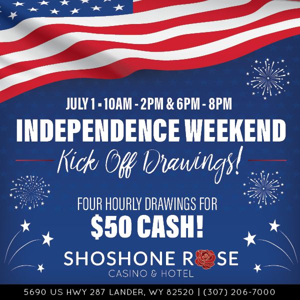 Promotional flyer for independence weekend kick-off drawings at the shoshone rose casino & hotel with american flag background and fireworks design.