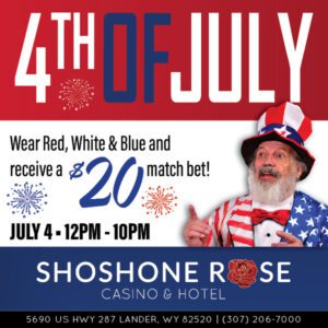 Patriotic advertisement for a 4th of july event at shoshone rose casino & hotel offering a $20 match bet for guests wearing red, white, and blue.