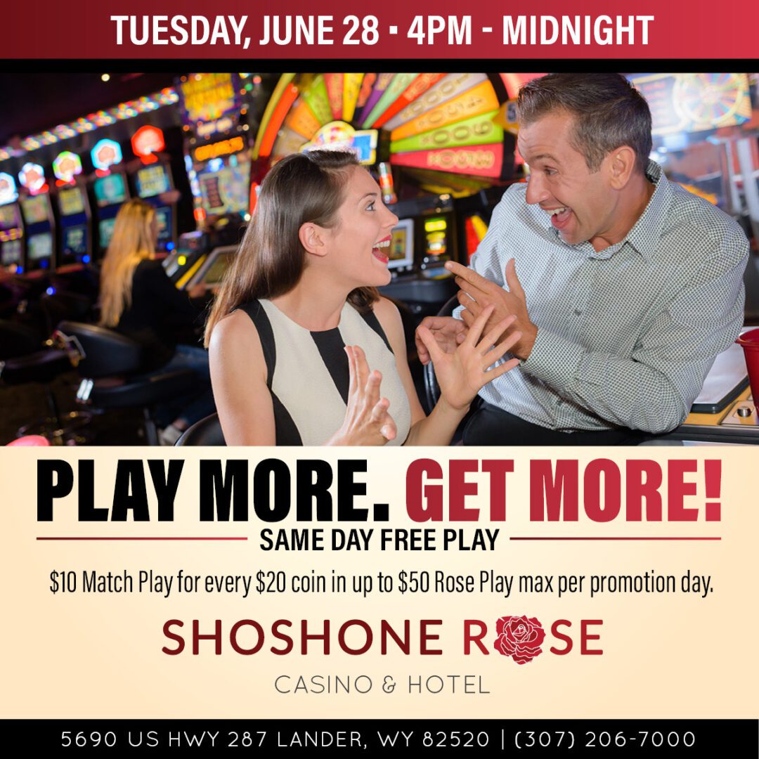 Casino promotion advertisement featuring an excited couple with text details for a 'play more, get more!' event at shoshone rose casino & hotel.
