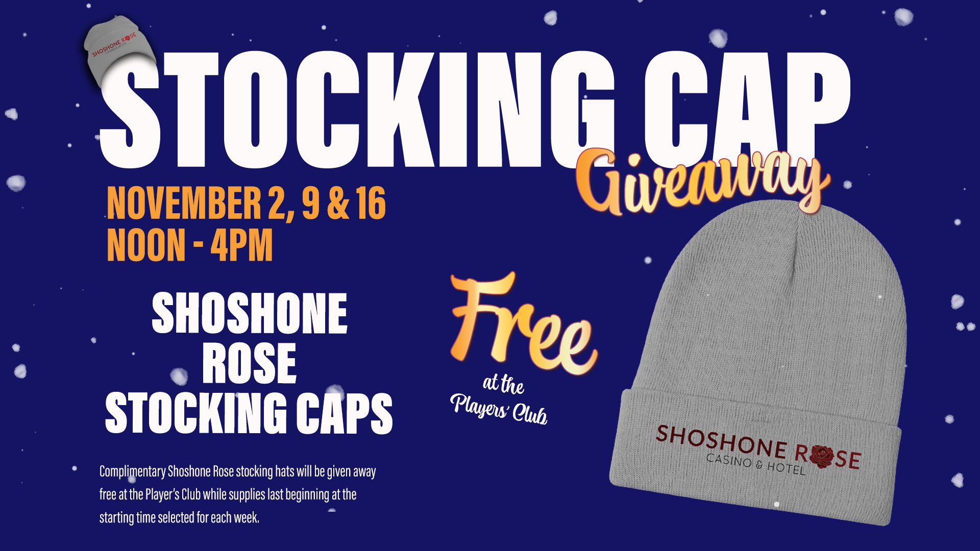 Promotional banner for a "stocking cap giveaway" event at shoshone rose casino & hotel with specific dates and times.