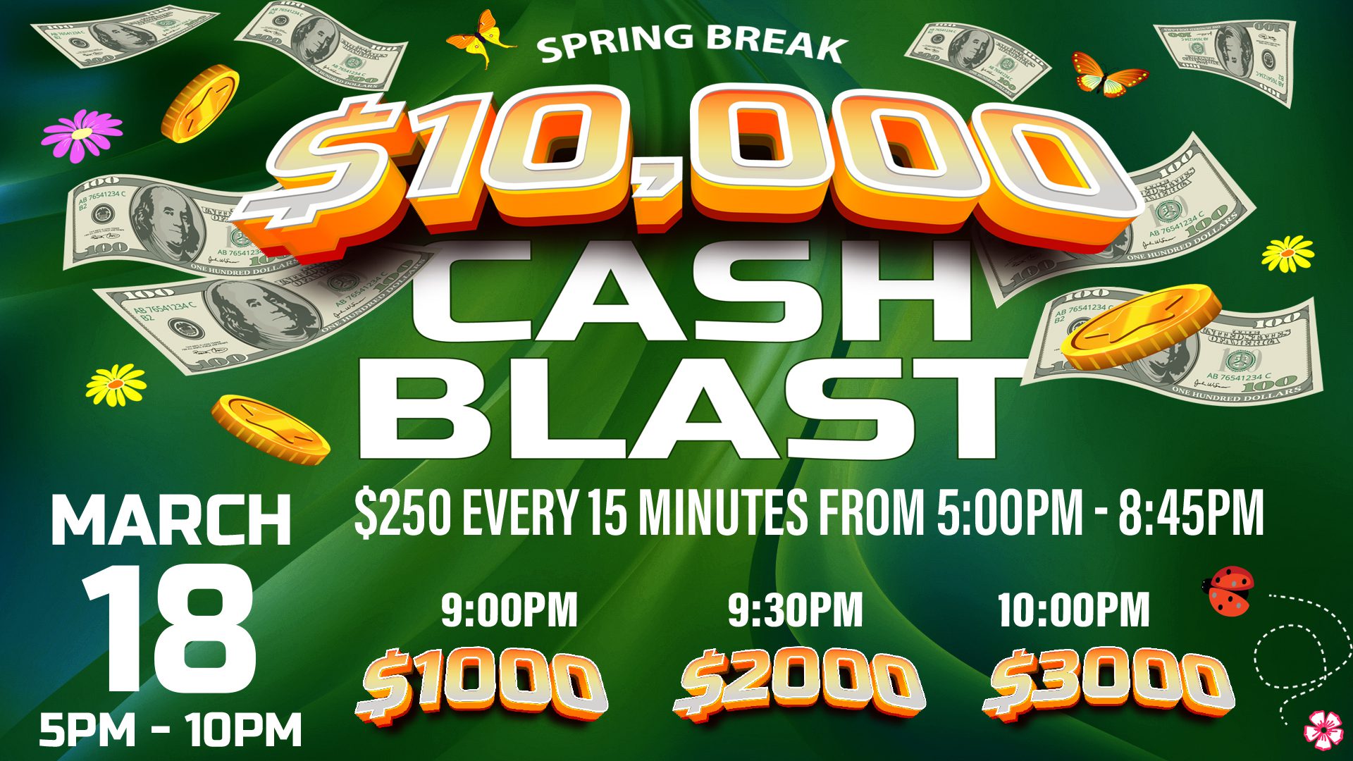 A poster with the words spring break $ 1 0, 0 0 0 cash blast.
