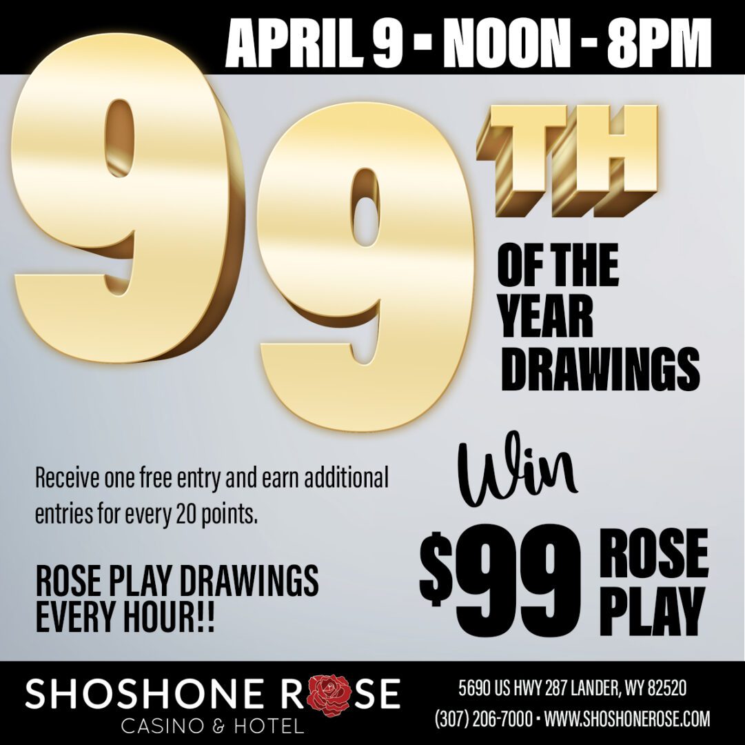 A poster advertising the 9 9 th of the year drawings.