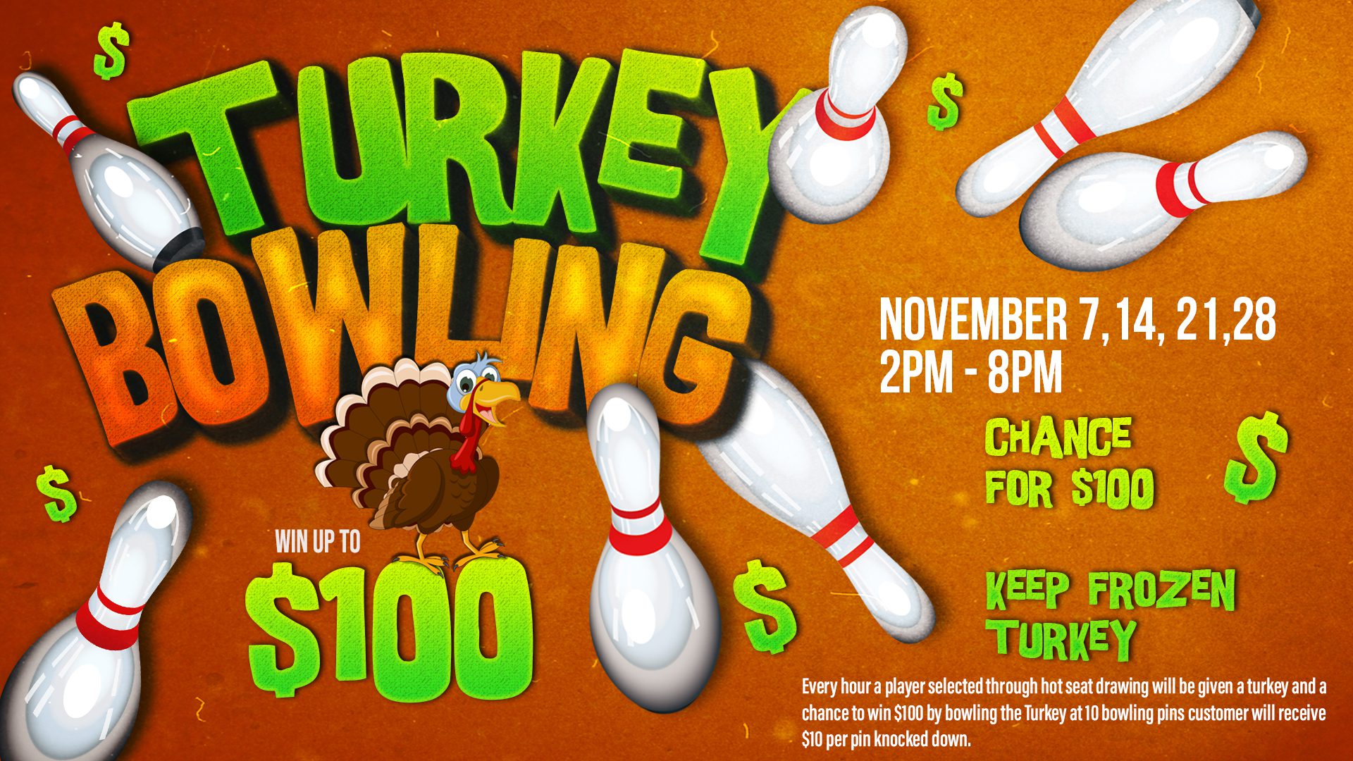 A turkey bowling event with turkeys and the price of the bowl.